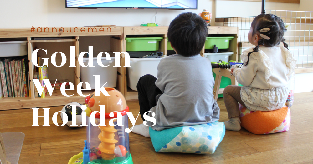 Announcement: Golden Week Holidays